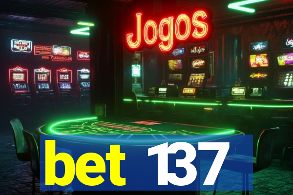 bet 137